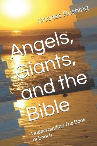 Cover image for Angels, Giants, and the Bible
