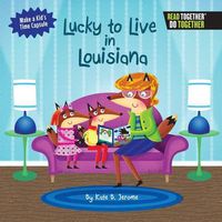 Cover image for Lucky to Live in Louisiana