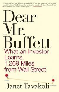 Cover image for Dear Mr.Buffett: What an Investor Learns 1,269 Miles from Wall Street