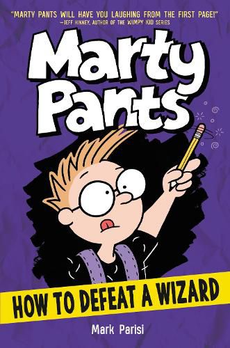 Cover image for Marty Pants #3: How to Defeat a Wizard