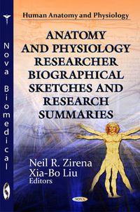 Cover image for Anatomy & Physiology Researcher Biographical Sketches & Research Summaries