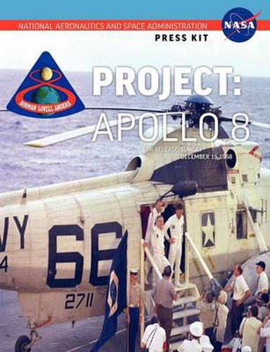 Cover image for Apollo 8: The Official NASA Press Kit