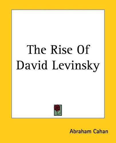 Cover image for The Rise Of David Levinsky