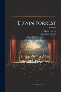 Cover image for Edwin Forrest