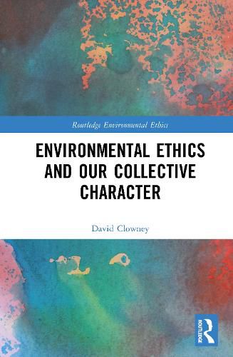 Cover image for Environmental Ethics and our Collective Character