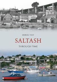 Cover image for Saltash Through Time