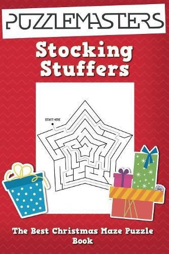 Cover image for Stocking Stuffers the Best Christmas Maze Puzzle Book: A Collection of 25 Christmas Themed Maze Puzzles; Great for Kids Ages 4 and Up!