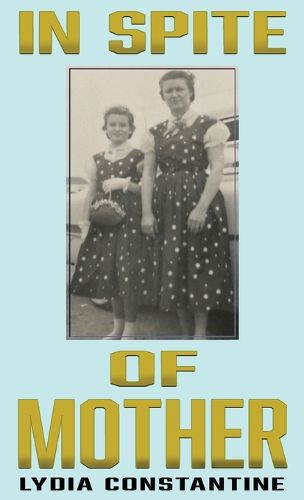 Cover image for In Spite of Mother