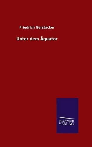 Cover image for Unter dem AEquator