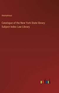 Cover image for Catalogue of the New York State library