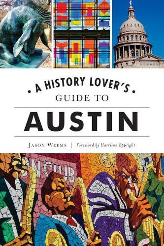 Cover image for A History Lover's Guide to Austin