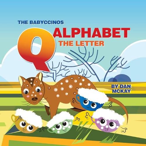 The Babyccinos Alphabet The Letter Q