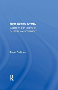 Cover image for Red Revolution: Inside the Philippine Guerrilla Movement