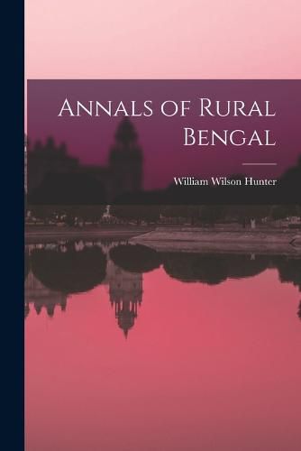 Cover image for Annals of Rural Bengal