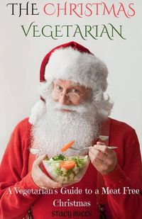 Cover image for The Christmas Vegetarian