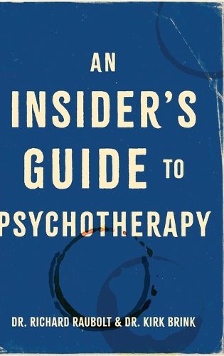 Cover image for An Insider's Guide to Psychotherapy