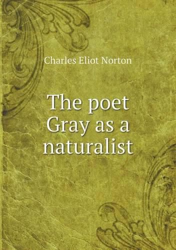 The poet Gray as a naturalist