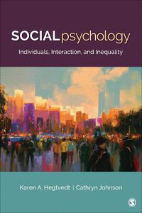 Cover image for Social Psychology: Individuals, Interaction, and Inequality