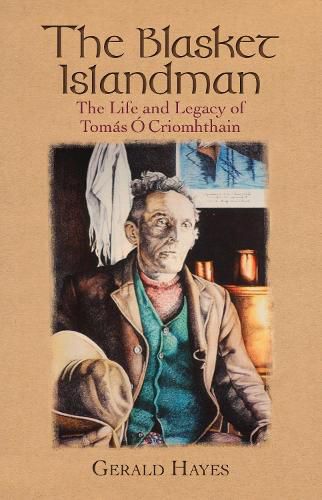 Cover image for The Blasket Islandman: The Life and Legacy of Tomas O Criomhthain