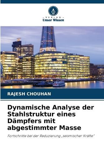Cover image for Dynamische Analyse der Stahlstruktur eines Daempfers mit abgestimmter Masse