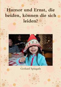 Cover image for Humor und Ernst, die beiden, ksnnen die sich leiden?