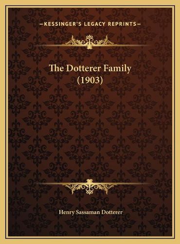 Cover image for The Dotterer Family (1903)