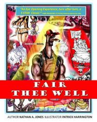 Cover image for Fair Thee Well: Fair Thee Well; The Tale of Figero Baunchi