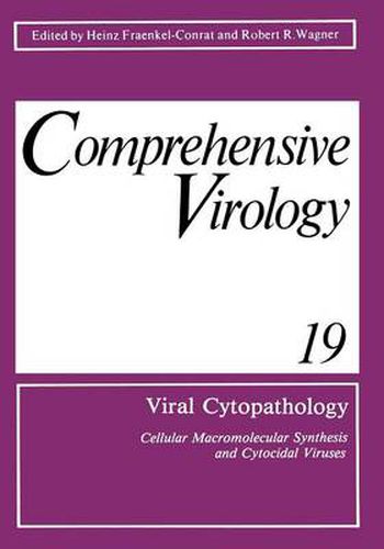 Cover image for Viral Cytopathology: Cellular Macromolecular Synthesis and Cytocidal Viruses Including a Cumulative Index to the Authors and Major Topics Covered in Volumes 1-19