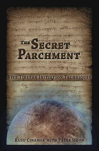 Cover image for Secret Parchment: Five Tibetan Initiation Techniques