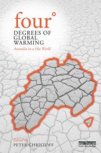 Cover image for Four Degrees of Global Warming: Australia in a Hot World