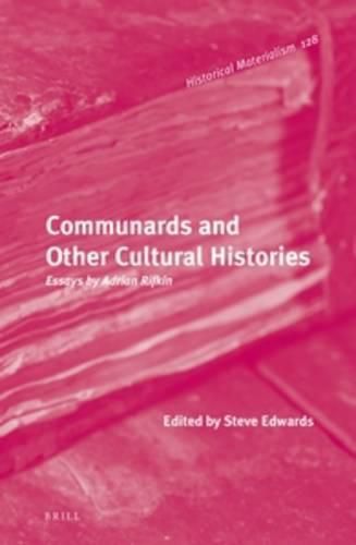 Cover image for Communards and Other Cultural Histories: Essays by Adrian Rifkin