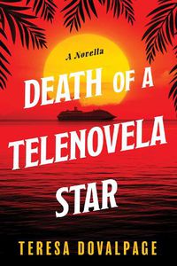 Cover image for Death Of A Telenovela Star