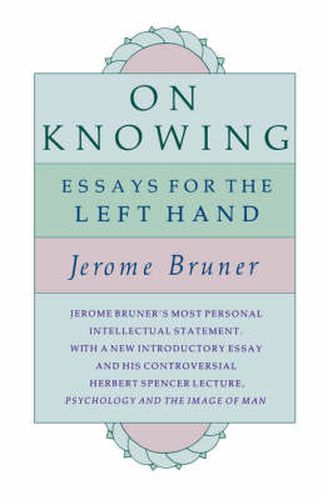 Cover image for On Knowing: Essays for the Left Hand, Second Edition