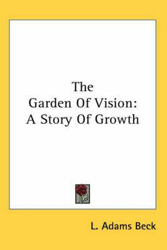 Cover image for The Garden of Vision: A Story of Growth