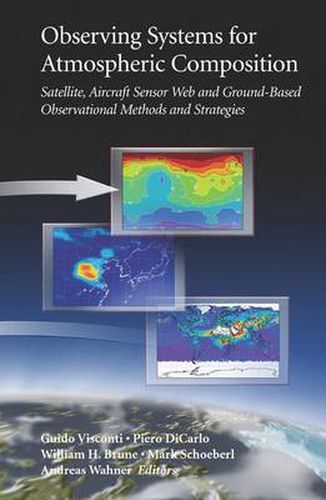 Cover image for Observing Systems for Atmospheric Composition: Satellite, Aircraft, Sensor Web and Ground-Based Observational Methods and Strategies