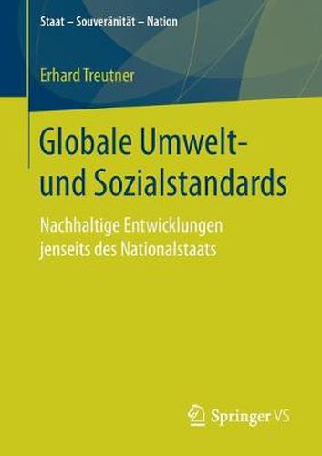 Cover image for Globale Umwelt- Und Sozialstandards: Nachhaltige Entwicklungen Jenseits Des Nationalstaats