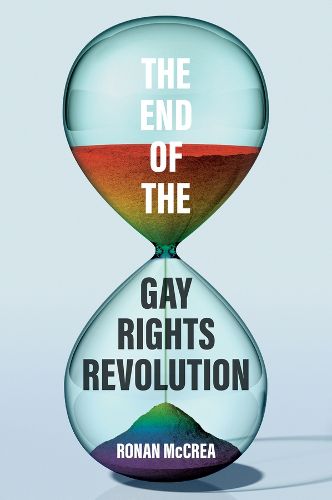 Cover image for The End of the Gay Rights Revolution