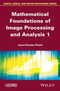 Cover image for Mathematical Foundations of Image Processing and Analysis