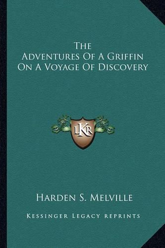 Cover image for The Adventures of a Griffin on a Voyage of Discovery