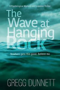 Cover image for The Wave at Hanging Rock