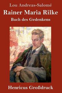 Cover image for Rainer Maria Rilke (Grossdruck): Buch des Gedenkens