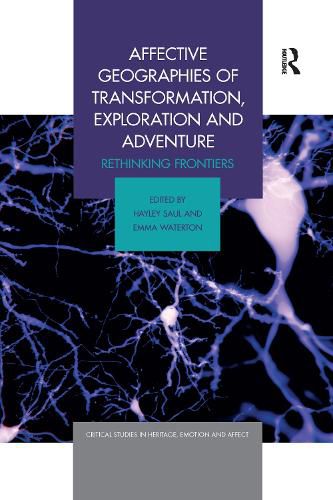 Cover image for Affective Geographies of Transformation, Exploration and Adventure: Rethinking Frontiers