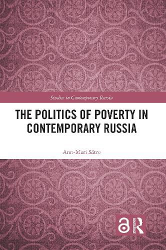 The Politics of Poverty in Contemporary Russia