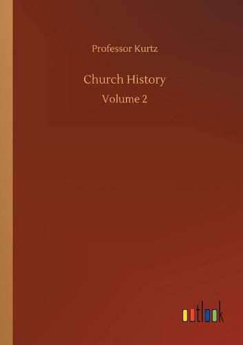 Cover image for Church History: Volume 2