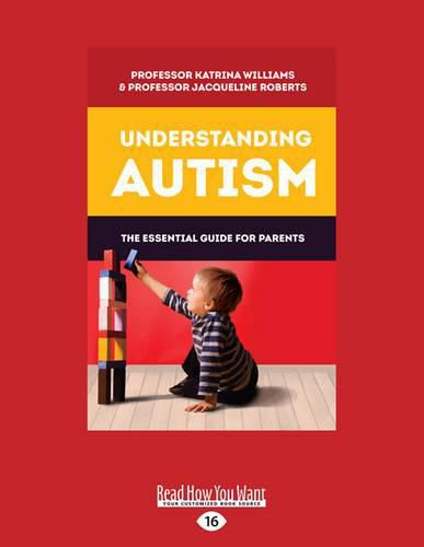 Cover image for Understanding Autism: The Essential Guide for Parents