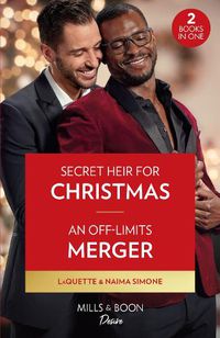 Cover image for Secret Heir For Christmas / An Off-Limits Merger