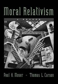 Cover image for Moral Relativism: A Reader