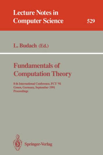 Cover image for Fundamentals of Computation Theory: International Conference FCT '87 Kazan, USSR, June 22-26, 1987. Proceedings