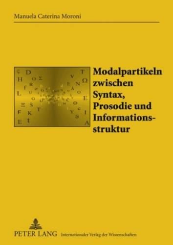 Cover image for Modalpartikeln Zwischen Syntax, Prosodie Und Informationsstruktur