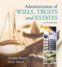 Cover image for Administration of Wills, Trusts, and Estates